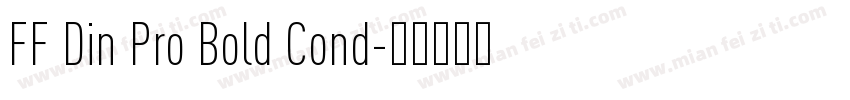 FF Din Pro Bold Cond字体转换